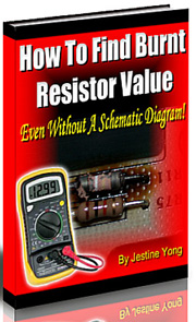 Find burnt Resistor Values Method Find burnt Resistor Values Method